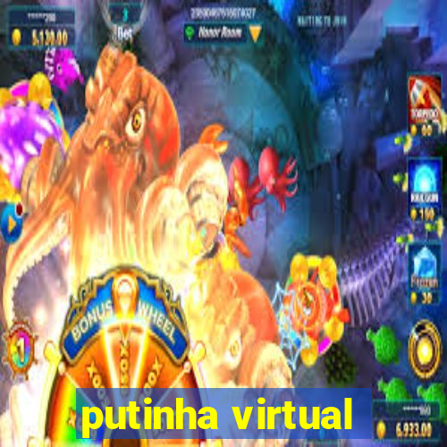 putinha virtual